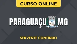 Curso online Curso Prefeitura de Paraguaçu - MG 2026 - Servente Contínuo - Nova Concursos