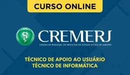 Curso online Curso CREMERJ - Técnico de Apoio ao Usuário - Técnico de Informática - Nova Concursos